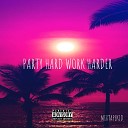MixtapeKid - Party Hard Work Harder
