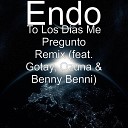 Endo feat Gotay Ozuna Benny Benni - To los Dias Me Pregunto Remix feat Gotay Ozuna Benny…