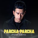 Alisher Zokirov - Parcha parcha