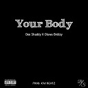 Oluwa Br zy Dee Shaddy - Your Body