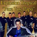 Explosion tropical - Homenaje A Jorge Veliz