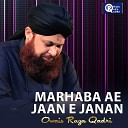 Owais Raza Qadri - Marhaba Ae Jaan E Janan