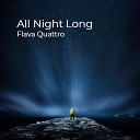 Flava Quattro - All Night Long Live