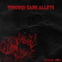 невыходи feat muerte - Through Dark Alleys