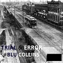 Blu Collins - Full Credit