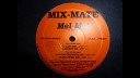 Mix Mate - Mel Mel Mel Sweat Mel