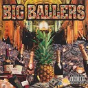Big Ballers - Dreams Of The Ghetto