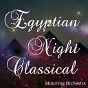 Blooming Orchestra - The Egyptian Night Ballet Suite Op 50 II
