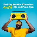 Amazing Chill Out Jazz Paradise - Just Happy