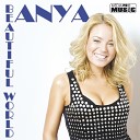 Anya - Beautiful World Extended Mix
