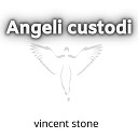 Vincent Stone - Angeli custodi