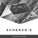 Volkan zt rk - Scherzo No 4 in E Major Op 54
