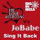 JoBabe vs Love Assassins amp Purple Project - Sing It Back Dj Art Div Mash Up