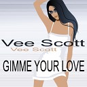 Vee Scott - Gimme Your Love Christian Hoff Remix