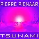 Pierre Pienaar - Tsunami Ian Betts Remix