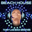 Love Assassins - Beach House Funky Laid Back Grooves DJ Mix 1