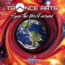 Trance Arts - Spin the World Around Dub Edit