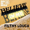 Filthy Louca - Believe In Me Instrumental Dub
