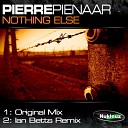 Pierre Pienaar - Nothing Else Ian Betts Remix