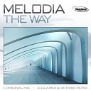 Melodia - The Way Clarks Setrise Remix