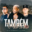 Mc Th Dj Terrorista DJ Tacinho - Tamb m
