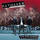 Haymaker - Apologies to Nobody Live