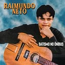 Raimundo Neto - Eu Voltei