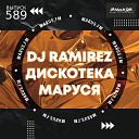 DJ Ramirez - Disco Marusya 589 Nervouss Special Edition