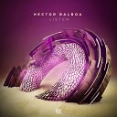 Hector Balboa - Listen Original Mix