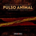 Disco Ruido feat Leon Larregui - Pulso Animal Don Alex Albert 7am Remix