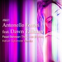 Antonello Ferrari feat Dawn Tallman - Read Between The Lines Kelvin Sylvester…