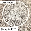 Baby Idol - Delay Delay Delay Delay Dee