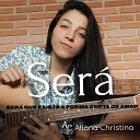 Allana Christina - Ser