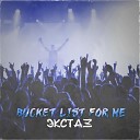 BUCKET LIST FOR ME - Экстаз