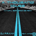 DJ F R A N K feat Nynde - A Thousand Miles Natural Born Grooves Remix