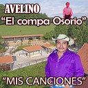 Avelino el Compa Osorio feat Jes s Mendoza - Lagrimas de amor