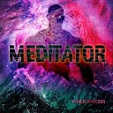 Meditator - Smoking Gun