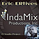 Eric ERtives - IndaMix Fl Studio Project