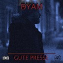Dyam - Gute Presse