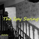 djselsky - The Spy Swing