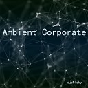 djselsky - Ambient Corporate