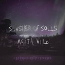 Slasher of Souls Akita Wild - С каждым днем грустнее