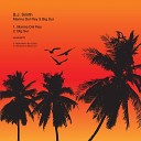 B J Smith - Big Sur Original Mix