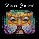 Tiger Jones feat Jiraiya - Tiger Jones