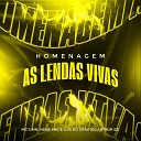 Mc Mn DJ Arthur ZS MC Luis do Grau feat Mc Nen… - Homenagem as Lendas Vivas