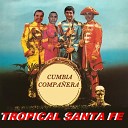 Tropical Santa Fe - Nada Sin Ti