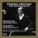 Ferenc Fricsay Berlin Radio Symphony… - Symphony No 8 in B Minor D 957 unfinished Ii Andante con…