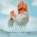 Helena Santos - Renova o