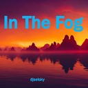 djselsky - In the Fog