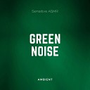 Sensitive ASMR - Bright Green Noise